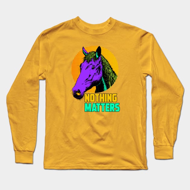 NOTHING MATTERS Long Sleeve T-Shirt by theanomalius_merch